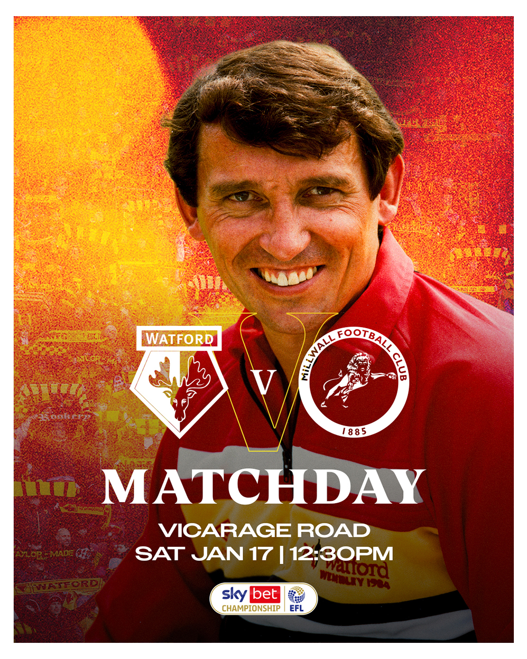 Matchday graphic for Watford vs Millwall football match on Saturday, January 17 at 12:30 PM at Vicarage Road with a smiling Graham Taylor in a red, yellow, and white jacket and team logos.
