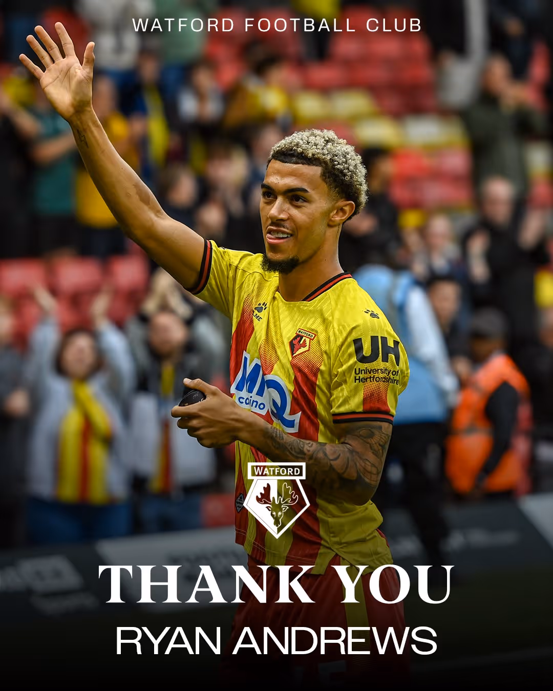 Watford football player Ryan Andrews waving to fans on the field, with text saying 'Thank You Ryan Andrews'.