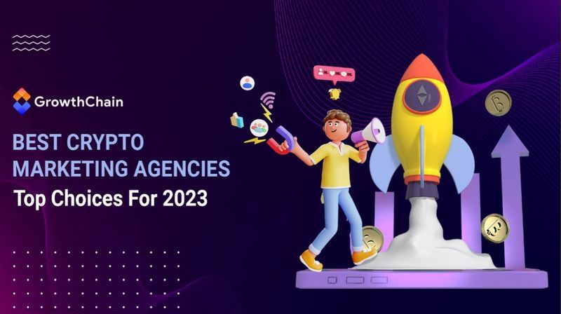The Ultimate List: Top Crypto Marketing Agencies in 2023