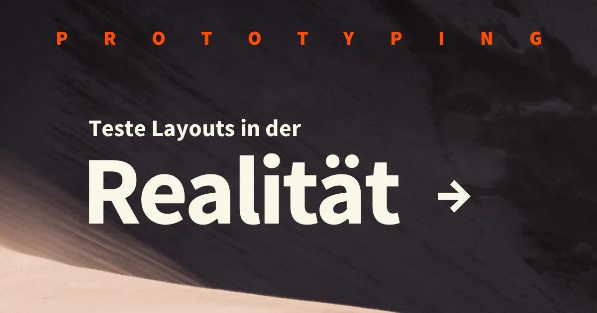 UI/UX Design Prototyping erklärt: Layouts und Ideen in der Realität testen