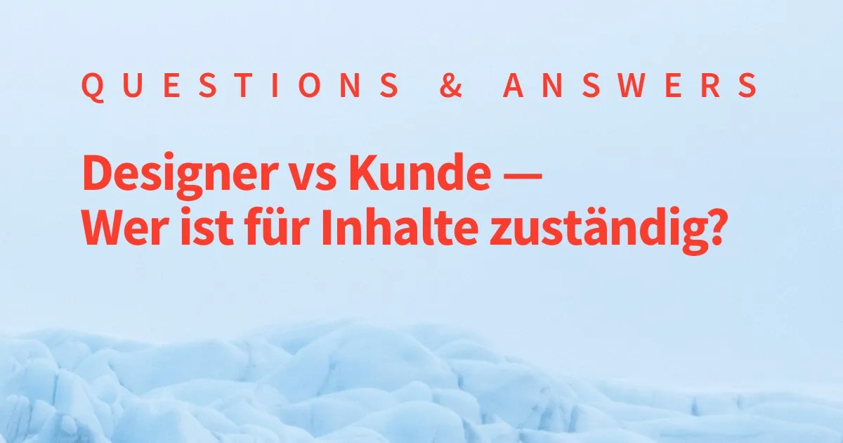 Designer vs Kunde: Wer ist für Website Texte und Inhalt zuständig?