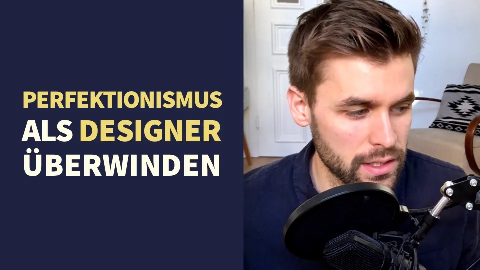 Wie überwinde ich meinen Perfektionismus als Designer?
