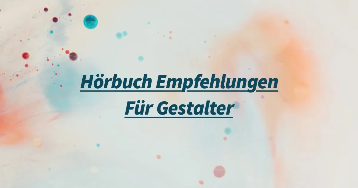 10+ Hörbücher für Designer, Entwickler, Freelancer und Selbstständige