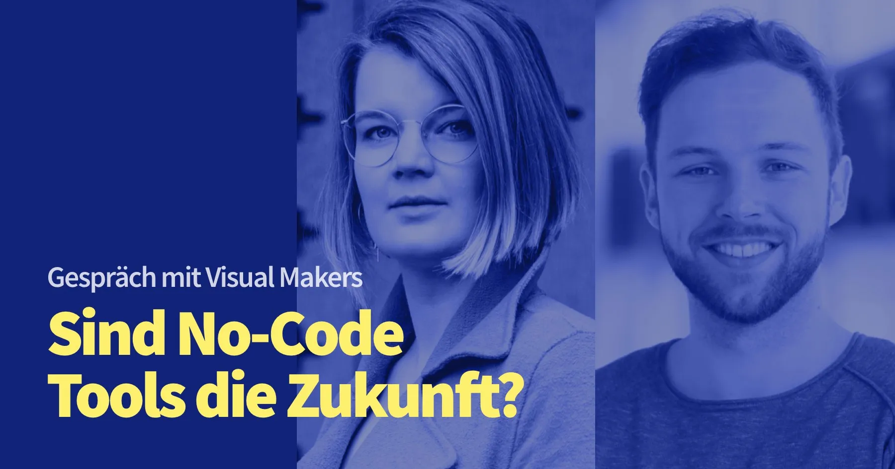 Sind No-Code Tools die Zukunft? Gespräch mit Visual Makers