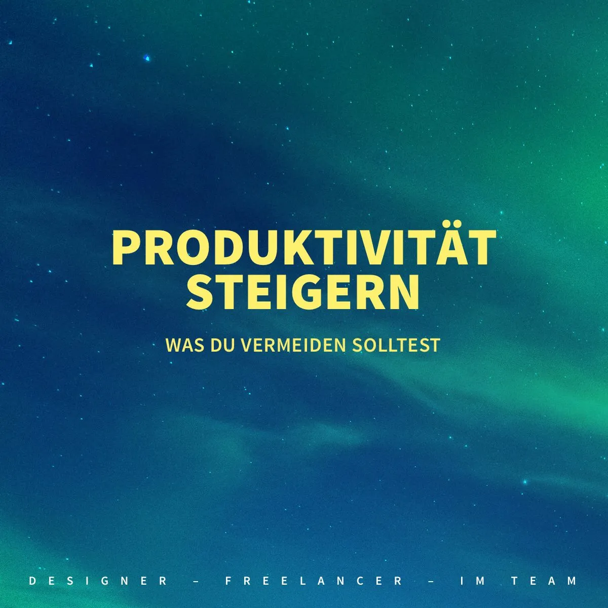 Was du als Webdesigner  im Arbeitsalltag vermeiden solltest – Produktivität steigern