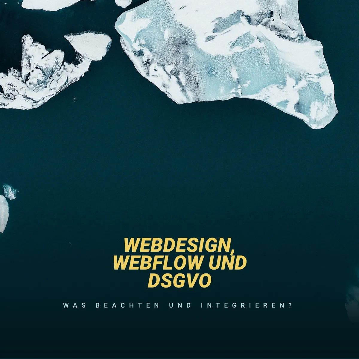 Webdesign, Webflow und DSGVO: Was beachten und integrieren?