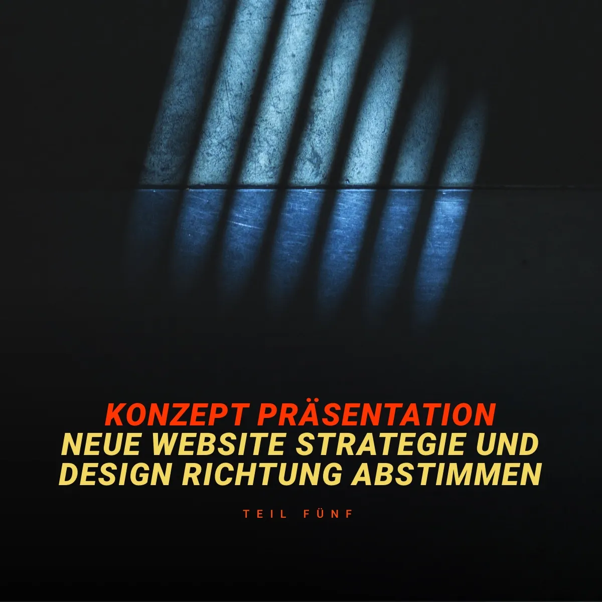 Website Konzept und Design Richtung abstimmen – Kunden-Präsentation (Part 5)