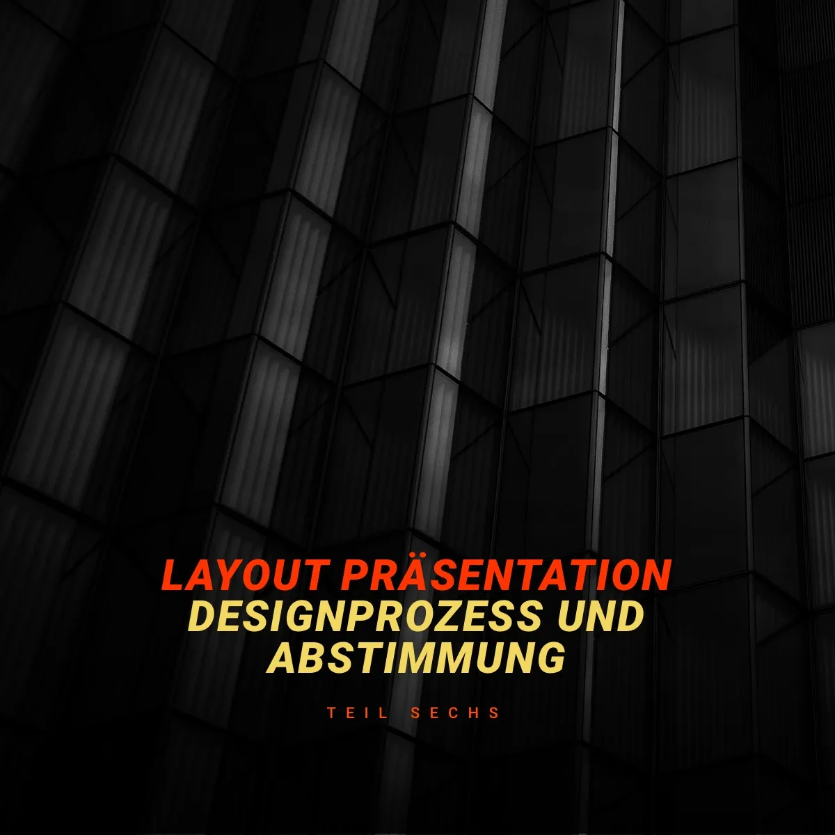 Layout Prozess, Aufbau Design Dokument und Präsentation vor dem Kunden – Live Aufnahmen - Part 6