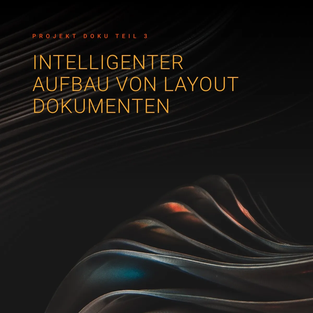 Designprozess / intelligenter Aufbau von Layout Dokumenten / zusätzlicher Mehrwert für den Kunden / Status-Präsentation - Doku 3