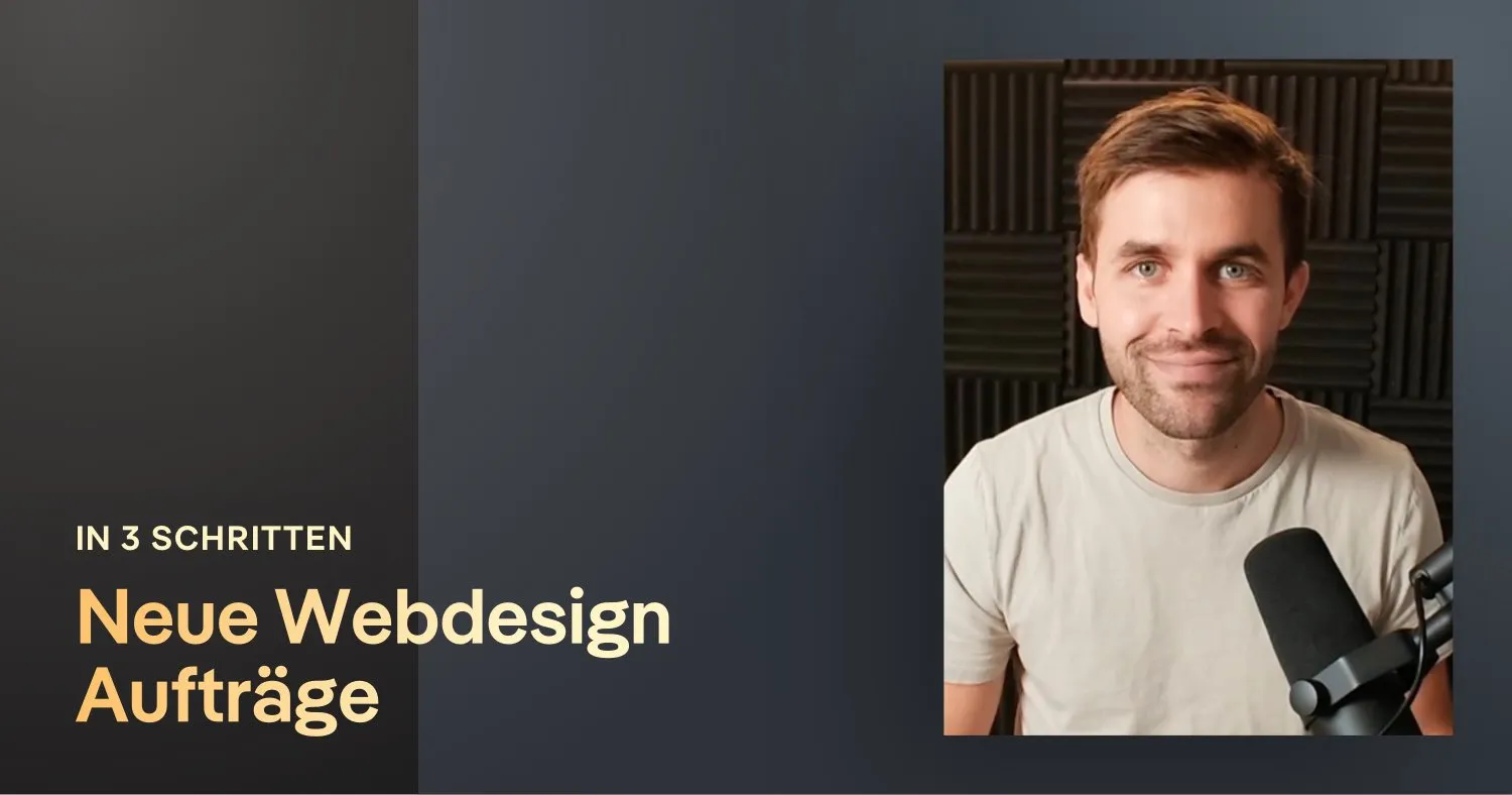In 3 Schritten neue Webdesign Aufträge bekommen