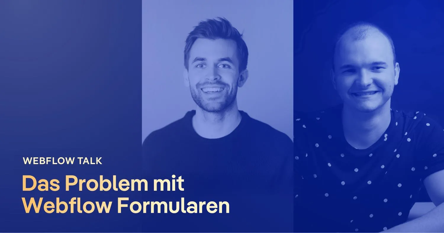 Webflow Talk: Das Problem mit Webflow Formularen – mit Dennis Karg