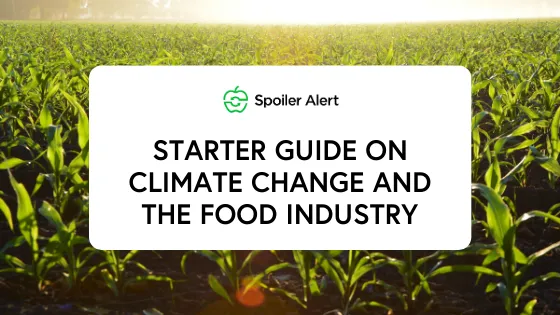 Starter guide on climate change and the food industry