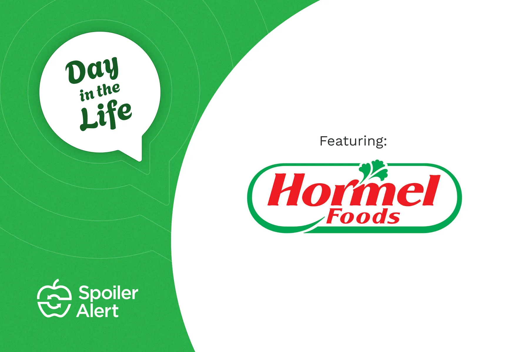 A Day in the Life Hormel