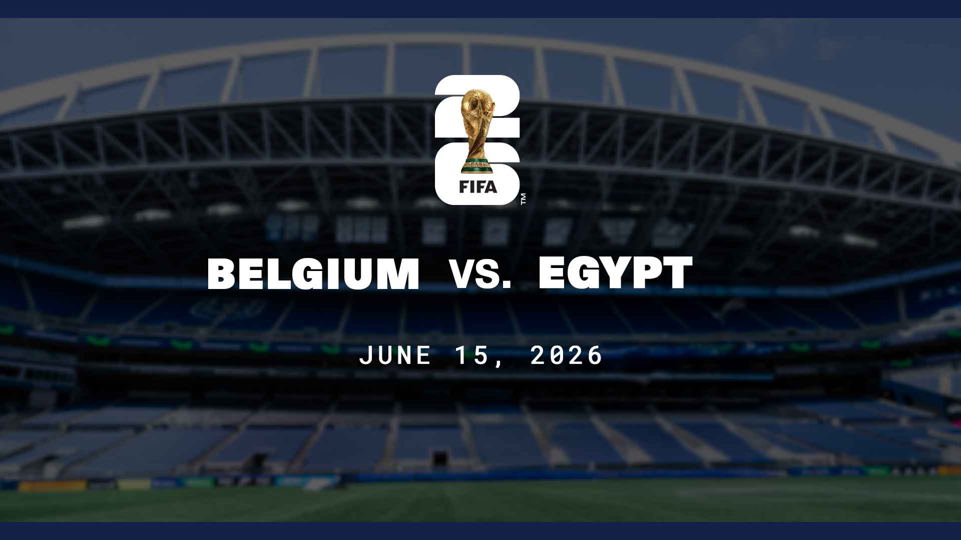 FIFA World Cup 26 Seattle June 19 - Belgium vs Egypt