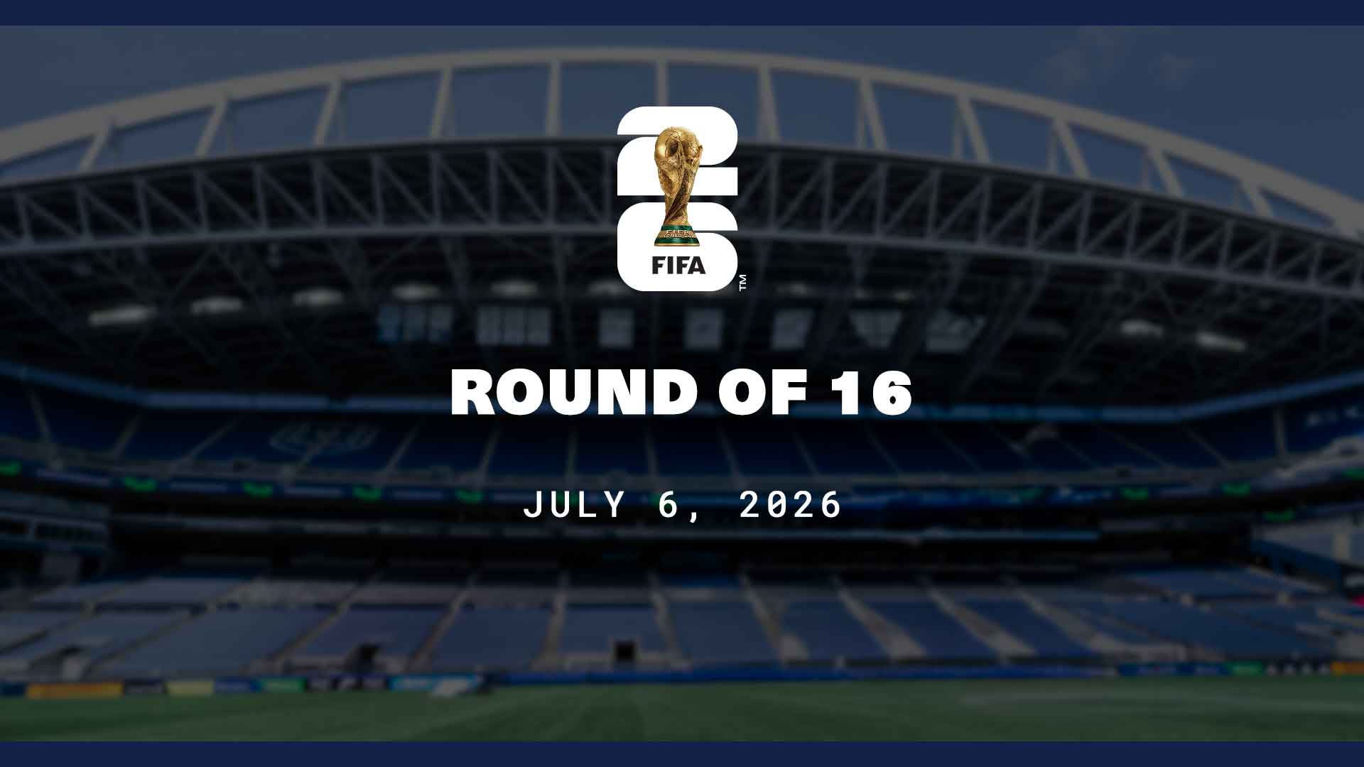 FIFA WORLD CUP 26™ - Round of 16