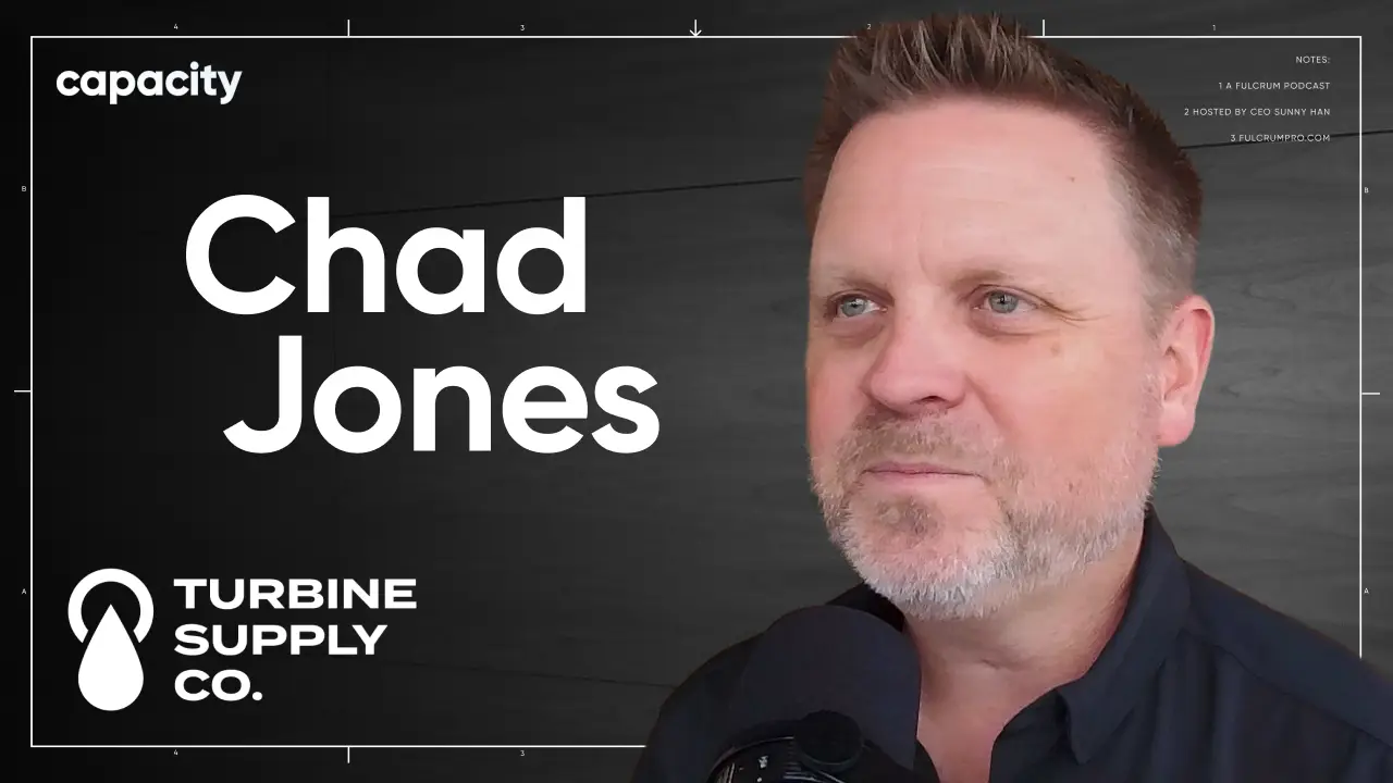 Capacity Ep. 17 - Chad Jones of Turbine Supply Co