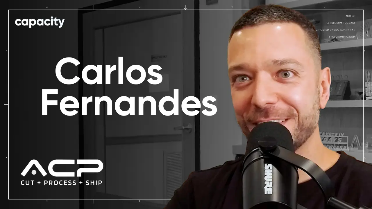 From Waterjet to Full-Stack Fabrication: Carlos Fernandes on Risk, Resilience, and Building ACP