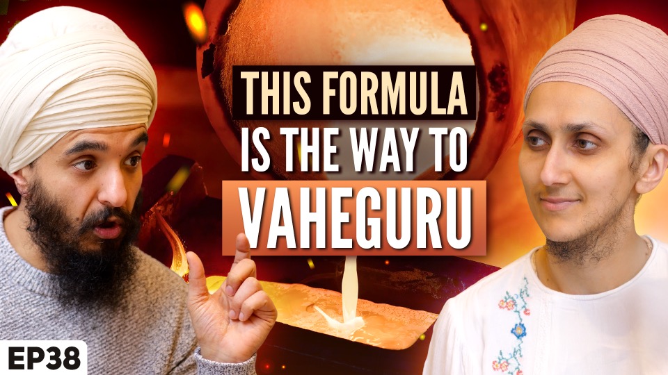 This formula is the way to Vaheguru | Jat Pahara - Japji Sahib Podcast EP38