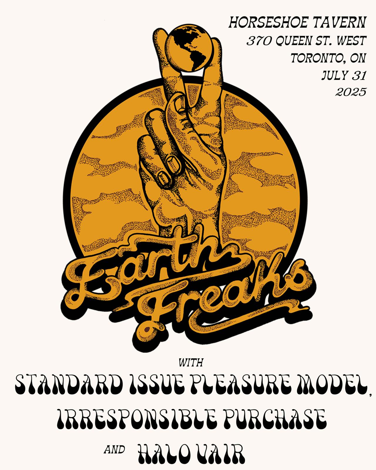 Earth Freaks with Standard Issue Pleasure Model, Irresponsible Purchase & Halo Vair