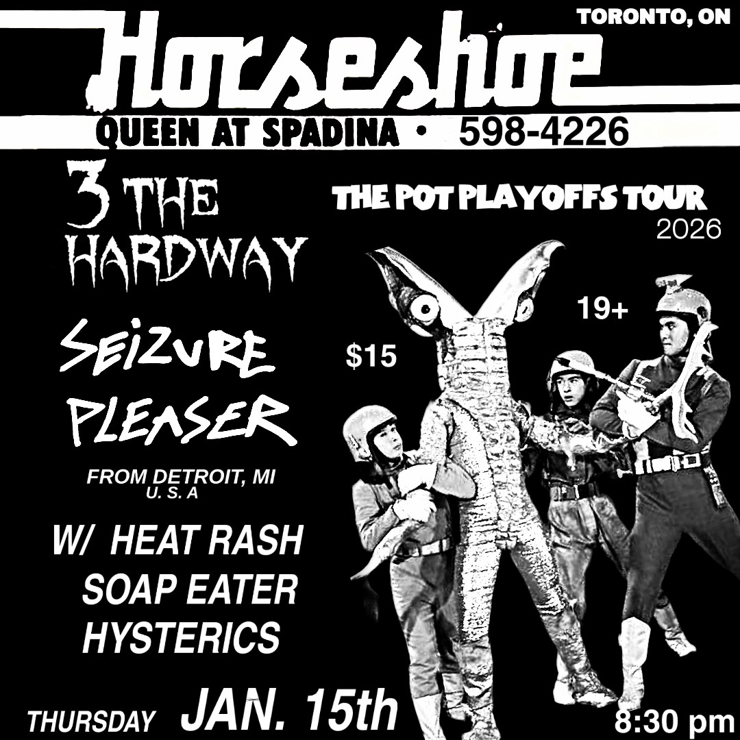 3 the Hardway | Seizure Pleaser | Heat Rash | Soap Eater | Hysterics
