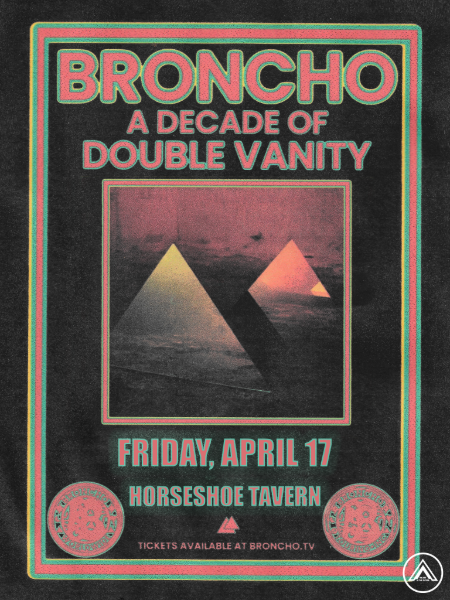 Broncho - A Decade of Double Vanity