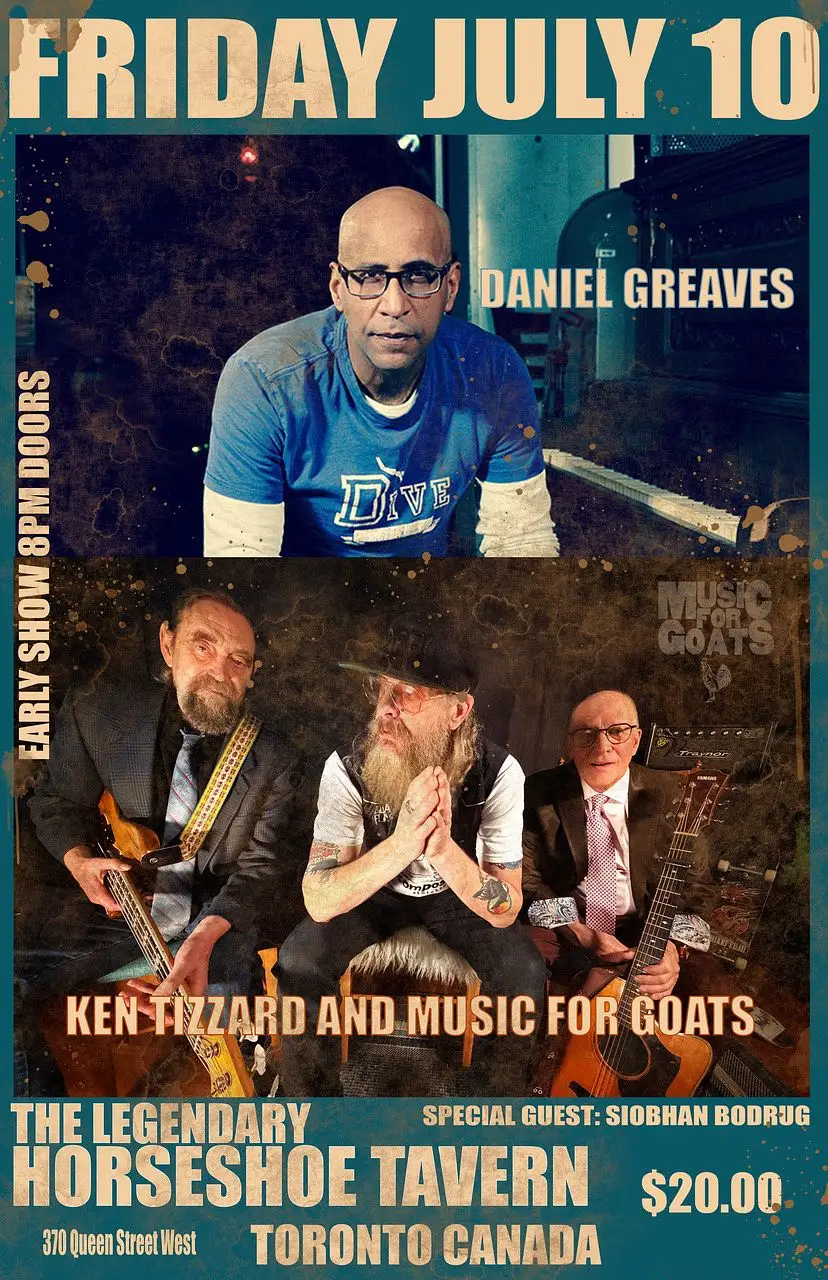 Daniel Greaves & Ken Tizzard and Music for Goats with special guest Siobhan Bodrug