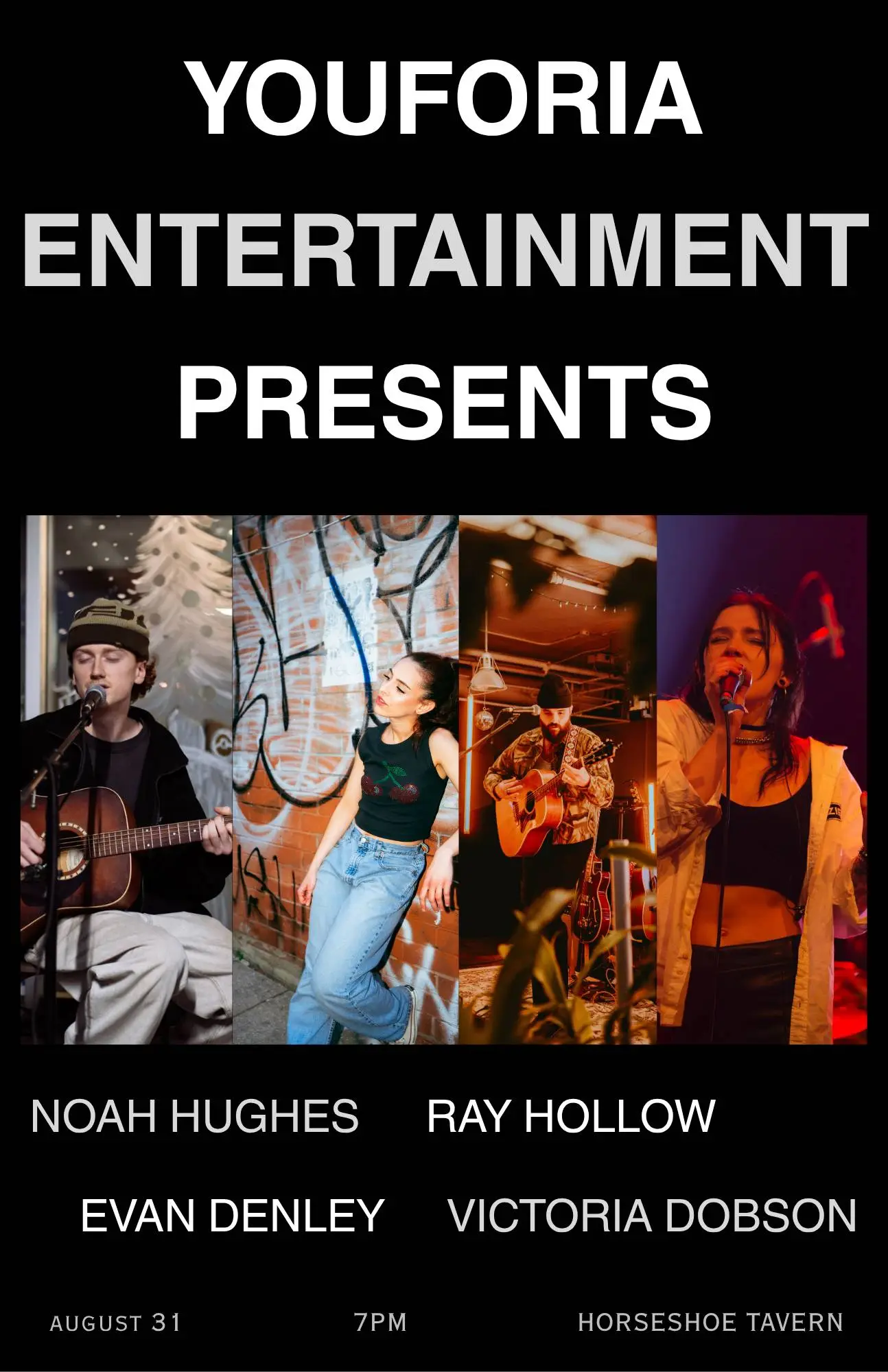Youforia Entertainment Presents: Noah Hughes | Ray Hollow | Evan Denley | Victoria Dobson
