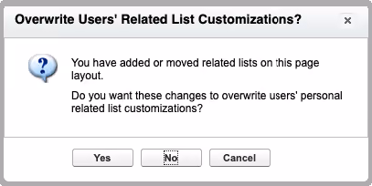 Screenshot of the Overwrite Users' Related List Customizations question