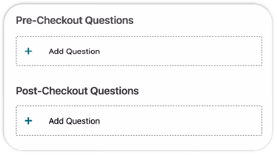 Screen capture of user portal showing options to add Pre-Checkout and Post-Checkout Questions to the donation journey.