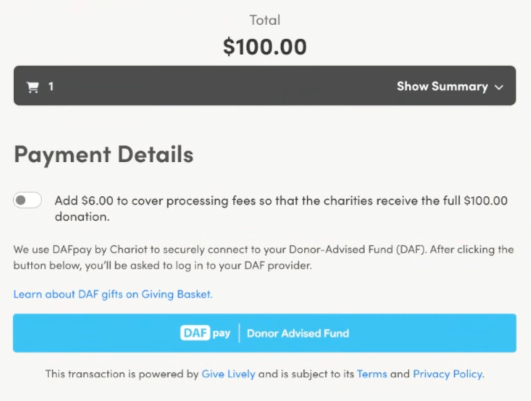 The Cart Summary screen showing the final total of this $100 donation, with the toggle for covering the $6 fee set to off. Clicking the blue DAFpay checkout button at the bottom will move you to the next step.