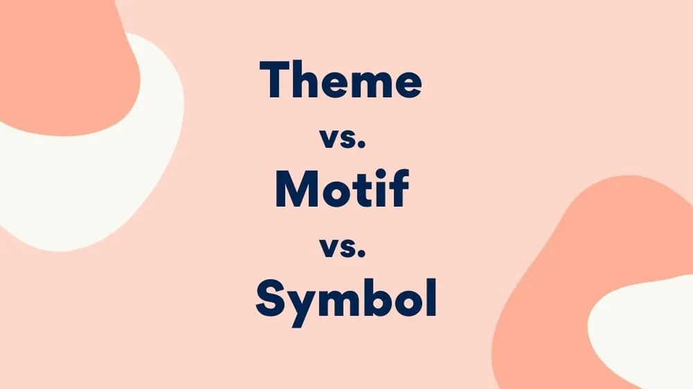 Theme vs. Motif vs. Symbol