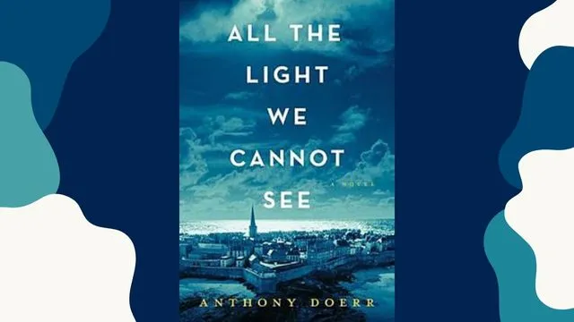 All the Light We Cannot See Essay Topic Breakdown