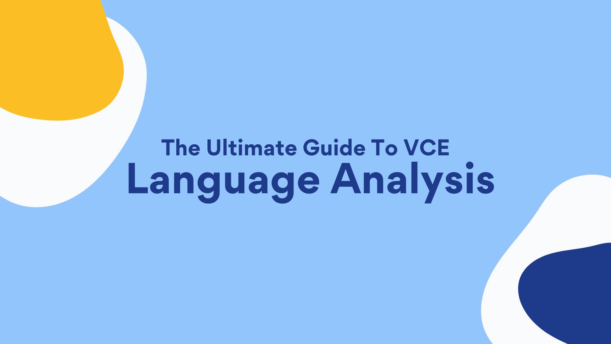 The Ultimate Guide To VCE Language Analysis
