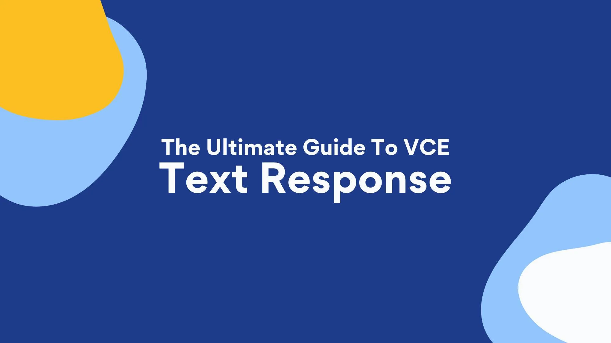 The Ultimate Guide to VCE Text Response