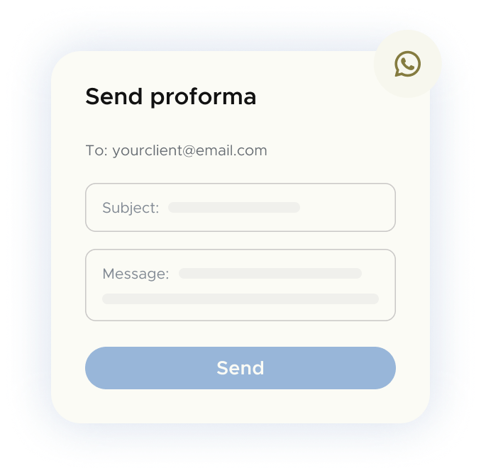 Send proforma invoices to clients via email or WhatsApp with a personalized message
