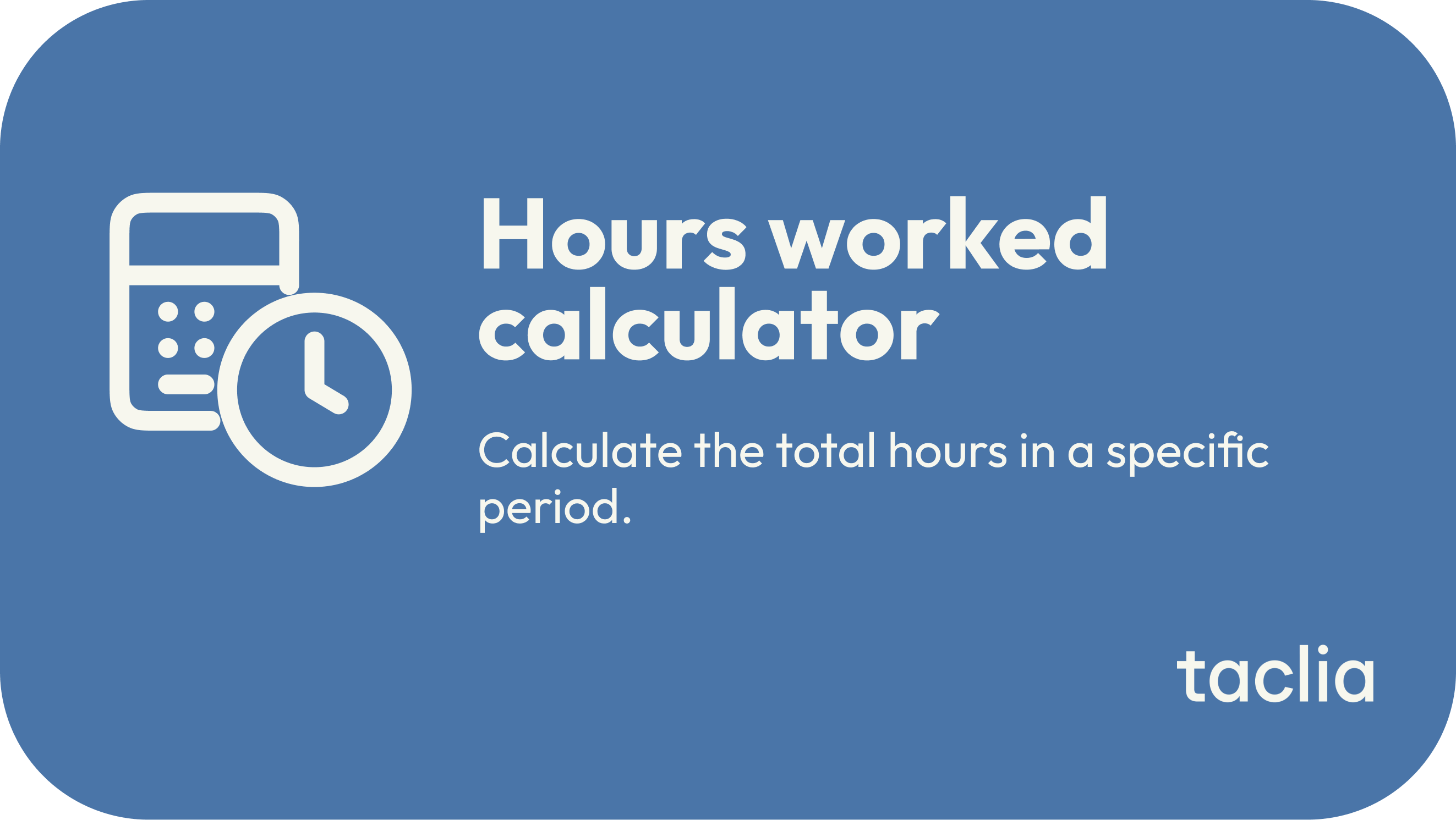Hours worked calculator