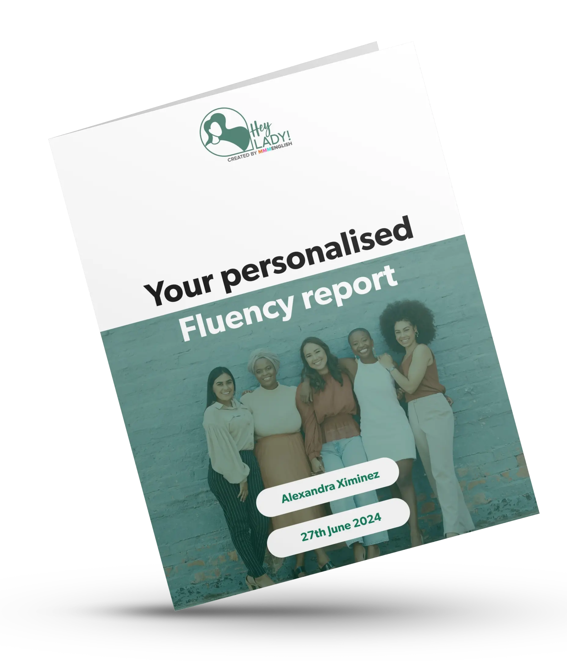 Cover of a personalised fluency report featuring a group of five smiling diverse women standing against a brick wall, with the name Alexandra Ximinez and the date 27th June 2024.
