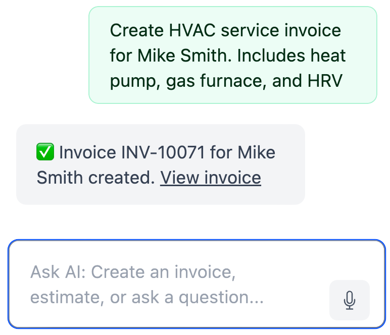 AI chat screenshot that shows "Create HVAC service invoice for Mike Smith. Includes heat pump, gas furnace, and HRV" prompt with "Invoice INV-10071 for Mike Smith created. View invoice" response