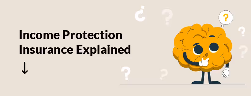 Income Protection Insurance Explained graphic with brain cartoon and question symbols