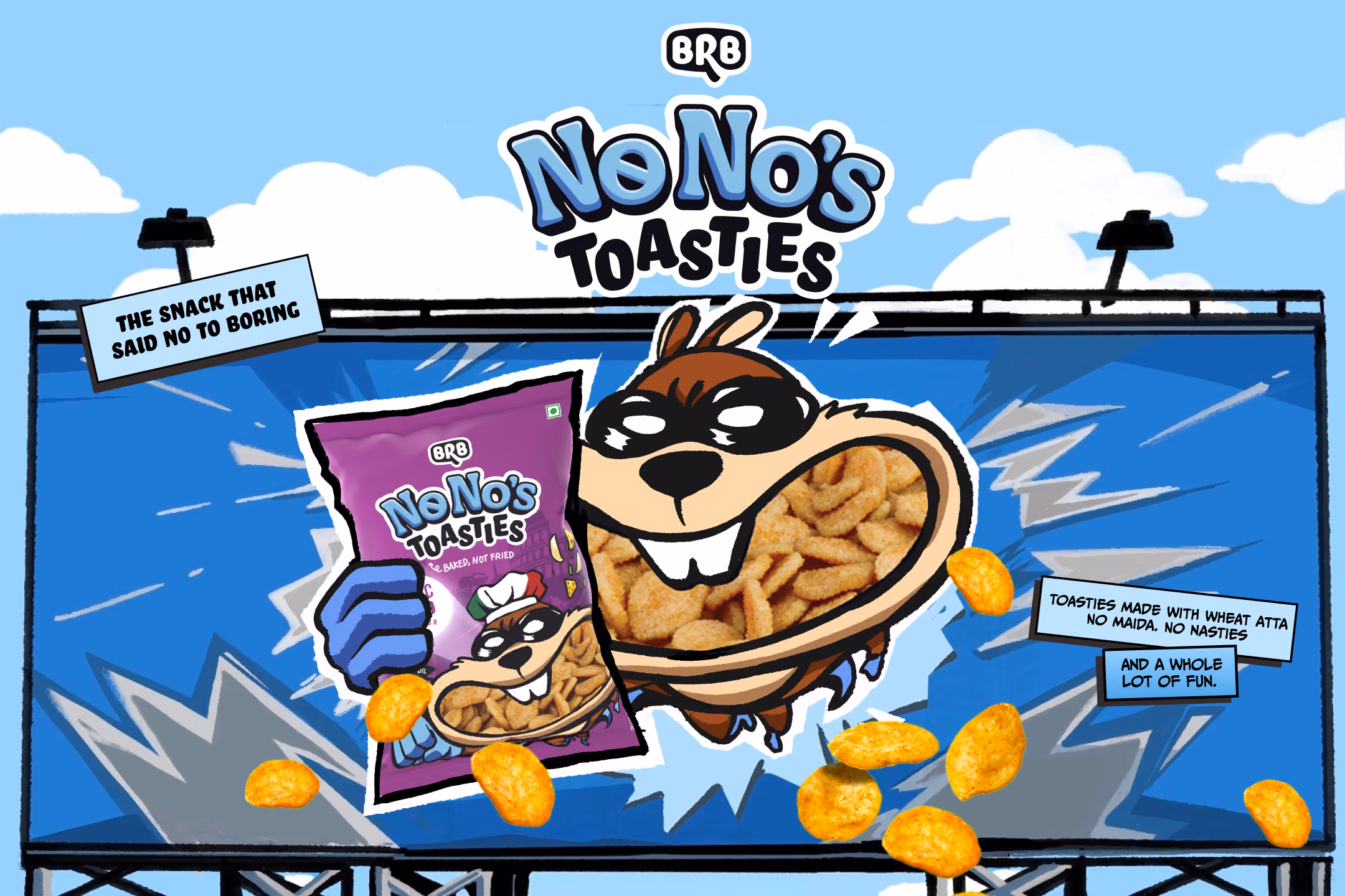 Cartoon chipmunk holding a purple bag of BRB No No's Toasties snacks, bursting through a blue billboard with several snack pieces scattered around and text boxes reading 'The snack that said no to boring' and 'Toasties made with wheat atta, no maida, no nasties and a whole lot of fun.'