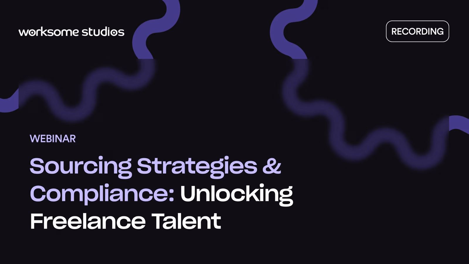 Sourcing Strategies & Compliance: Unlocking Freelance Talent