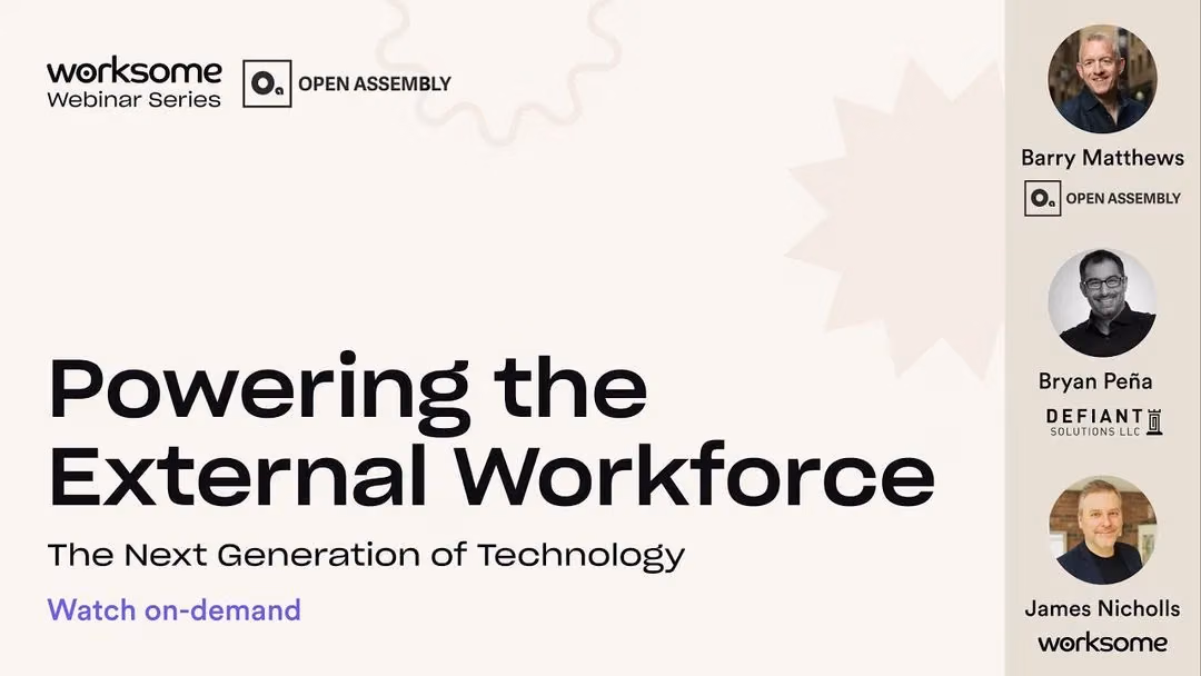 VOL 2: Powering the External Workforce — Next Gen of Technology
