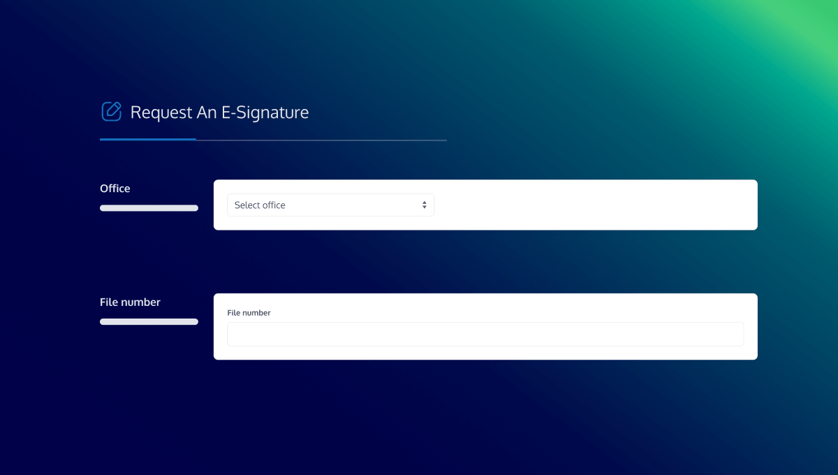 User interface mockup for a form titled 'Request An E-Signature' on a dark blue and green gradient background. The form contains two white input sections: a dropdown menu labeled 'Office' to select an office, and a text input field labeled 'File number'.