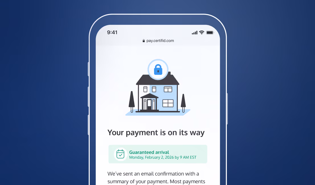 CertifID mobile payment confirmation showing “Your payment is on its way,” a guaranteed arrival date and time, and a house with a padlock icon.