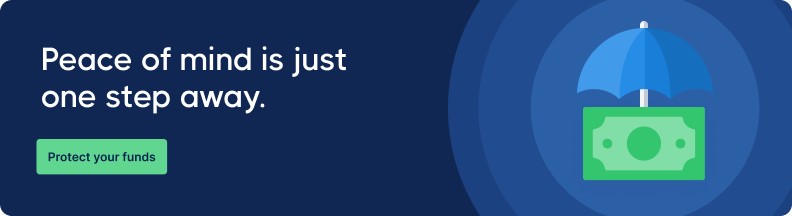 Illustration of money protected by an umbrella with text that reads, “Peace of mind is just one step away.” 