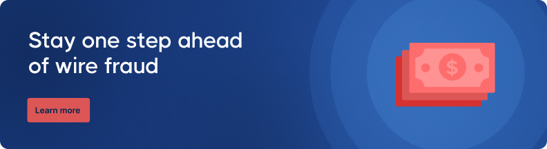 Blue banner with text 'Stay one step ahead of wire fraud.' Image of stacked dollar bills. Red 'Learn more' button on the left.