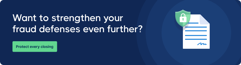 Dark blue banner with text "Want to strengthen your fraud defenses even further?" A shield icon overlaying a document suggests security. Button reads "Protect every closing."