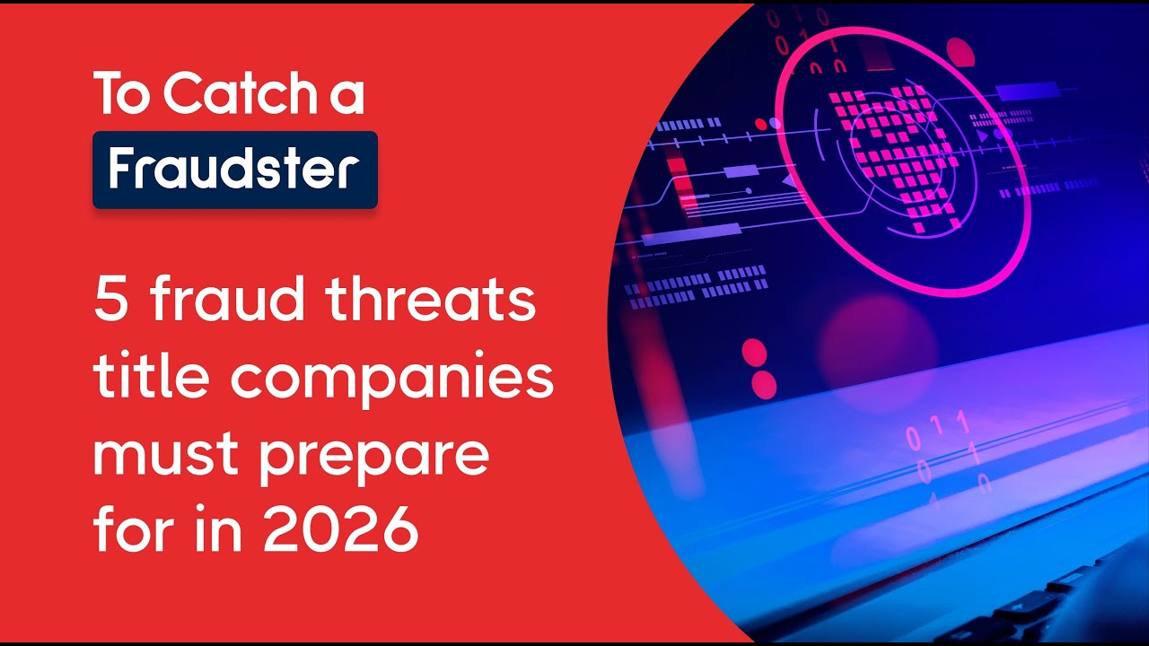 5 fraud threats title companies must prepare for in 2026