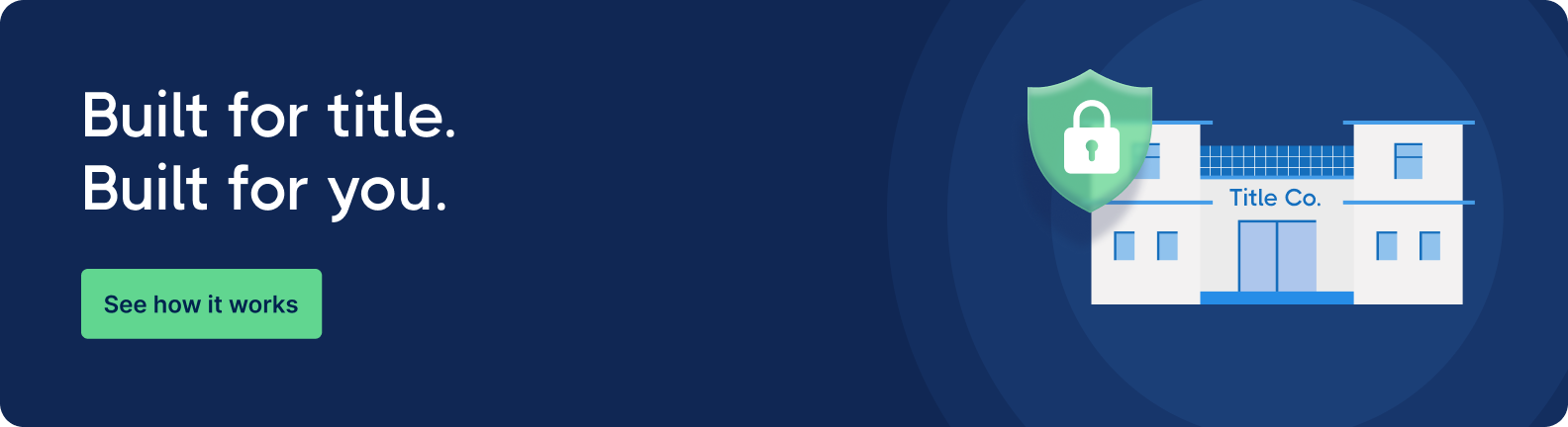 Dark blue banner with text 'Built for title. Built for you.' on the left. A green button says 'See how it works.' On the right is a building labeled 'Title Co.' with a green shield and lock icon.
