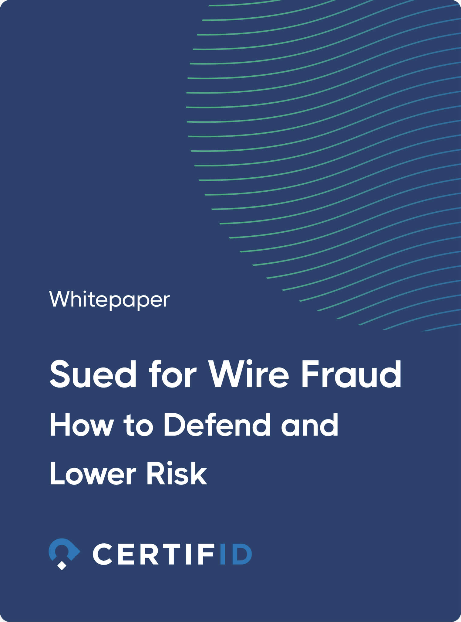 Cover image - eBook - Sued for Wire Fraud - How to Defend and Lower Risk